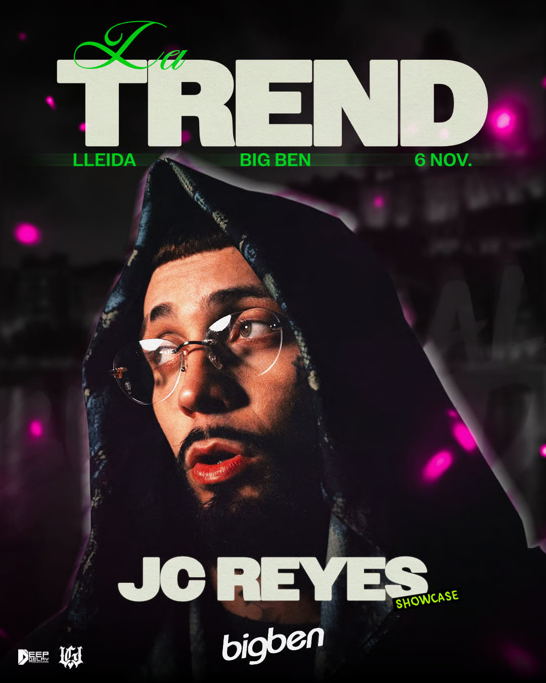 JC Reyes · La Trend · Lleida · 6 noviembre · Big Ben